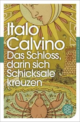 Das Schloss, darin sich Schicksale kreuzen, Italo Calvino