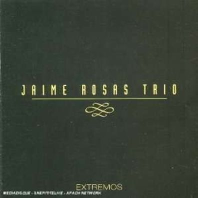 Jaime Rosas Trio: Extremos