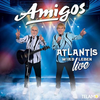 Die Amigos: Atlantis wird leben (Live Edition)