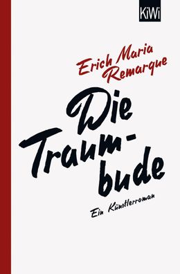Die Traumbude, E. M. Remarque
