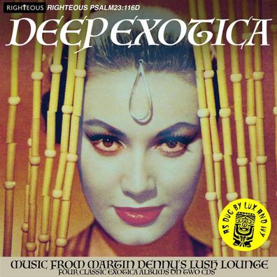 Martin Denny (1911-2005): Deep Exotica: Music From Martin Denny's Lush Lounge