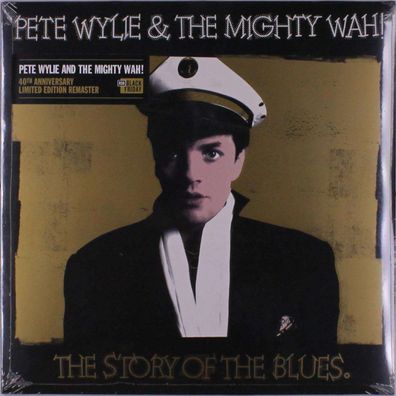 Pete Wylie & The Mighty Wah!: The Story Of The Blues (40th Anniversary) (remastere...