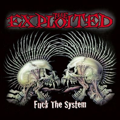 The Exploited: Fuck The System (Deluxe Edition)