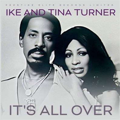 Ike & Tina Turner: It's All Over