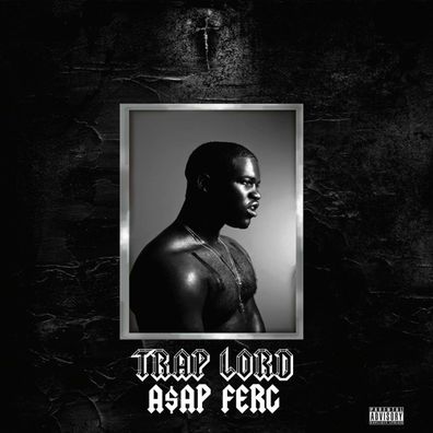 A$AP Ferg: Trap Lord (10th Anniversary)