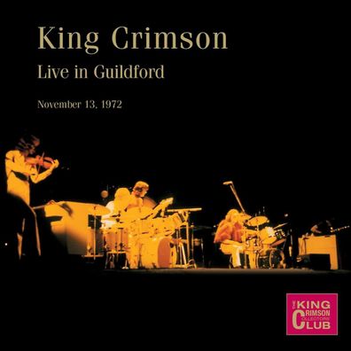 King Crimson: Live in Guildford, November 13th,1972