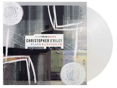 Christopher O'Riley: True Love Waits - Christopher O'Riley Plays Radiohead (20th ...