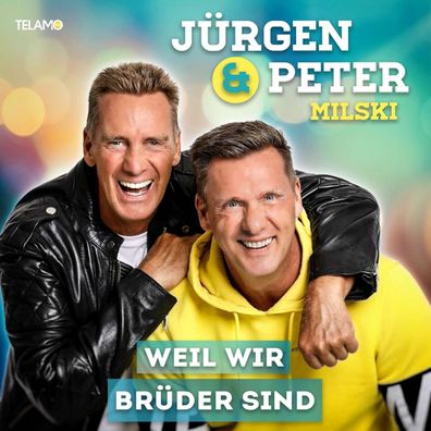 Jürgen & Peter Milski: Weil wir Brüder sind