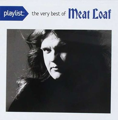 Meat Loaf: Playlist: Very Best Of Meat Loaf