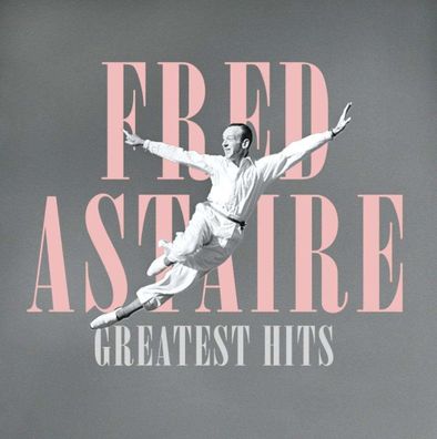 Fred Astaire: Greatest Hits (remastered)