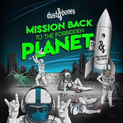 Dust & Bone: Mission Back To The Forbidden Planet