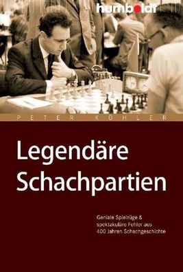 Legend?re Schachpartien, Peter K?hler