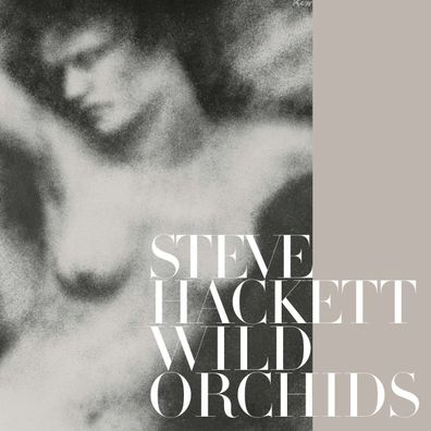 Steve Hackett: Wild Orchids (180g)