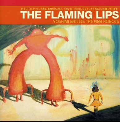 The Flaming Lips: Yoshimi Battles The Pink Robots