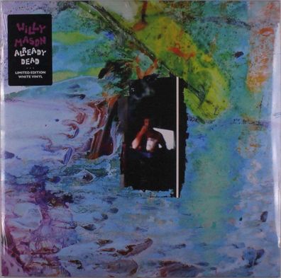Willy Mason: Already Dead (Limited Edition) (White Vinyl)