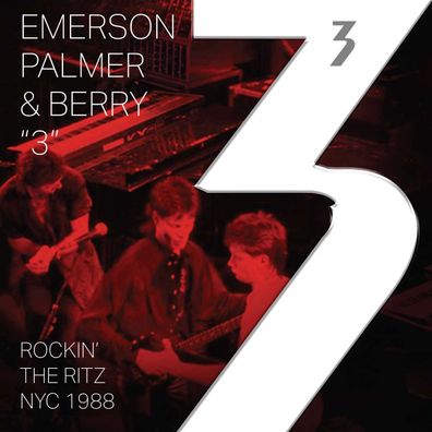 3 (Keith Emerson, Carl Palmer & Robert Berry): Rockin' The Ritz NYC 1988 (Sky ...