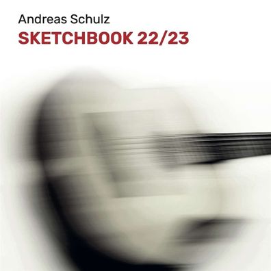 Andreas Schulz (Gitarre): Sketchbook 22/23
