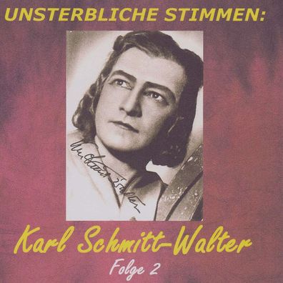 Karl Schmitt-Walter: Unsterbliche Stimmen (Folge 2)