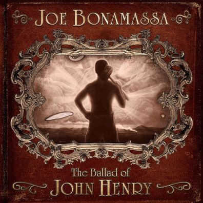 Joe Bonamassa: The Ballad Of John Henry (180g)