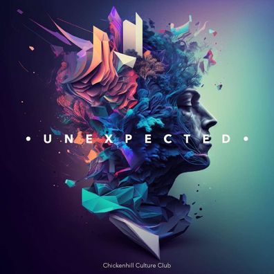 Chickenhill Culture Club: Unexpected (180g)