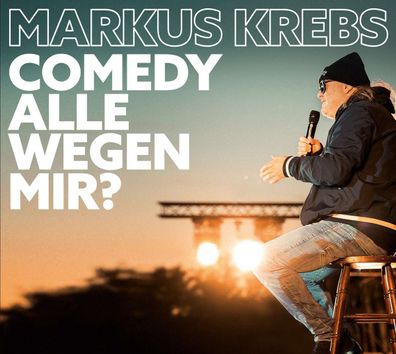 Markus Krebs: Comedy alle wegen mir? - Live