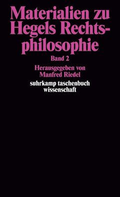 Materialien zu Hegels Rechtsphilosophie. Band 2, Manfred Riedel