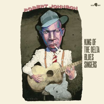 Robert Johnson: King of the Delta Blues Singers (180g) (Virgin Vinyl) (3 Bonustracks)