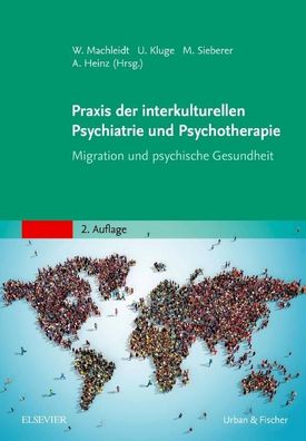 Praxis der interkulturellen Psychiatrie und Psychotherapie, Wielant Machlei ...