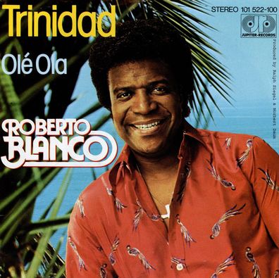 7" Roberto Blanco - Trinidad