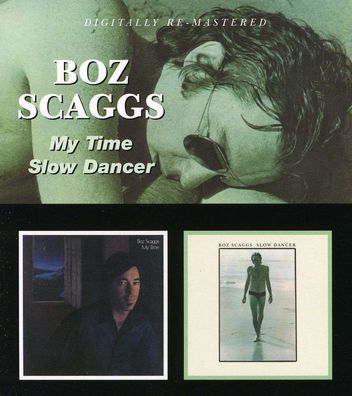 Boz Scaggs: My Time / Slow Dancer