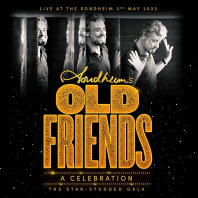 Stephen Sondheim (1930-2021): Old Friends: A Celebration - The Star Studded Gala, ...