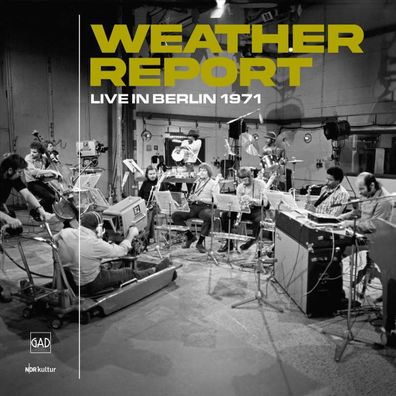 Weather Report: Live In Berlin 1971