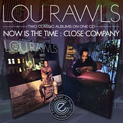 Lou Rawls (1933-2006): Now Is The Time / Close Company