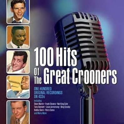 Various Artists: 100 Hits Of The Great Crooners