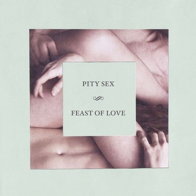 Pity Sex: Feast Of Love (10 Year Anniversary Edition) (Pink & Green Pinwheel Vinyl)