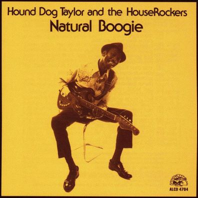 Hound Dog Taylor: Natural Boogie