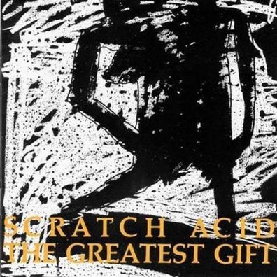 Scratch Acid: Greatest Gift