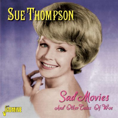 Sue Thompson: Sad Movies & Other Tales Of Woe