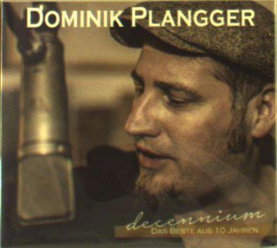 Dominik Plangger: Decennium