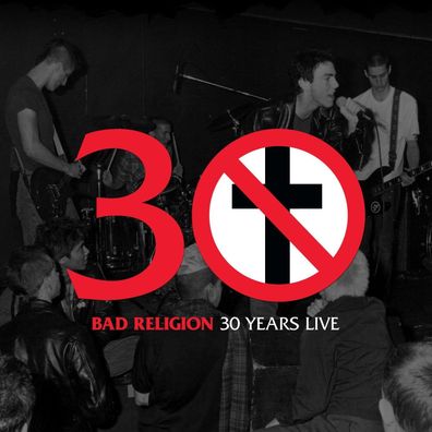 Bad Religion: 30 Years Live