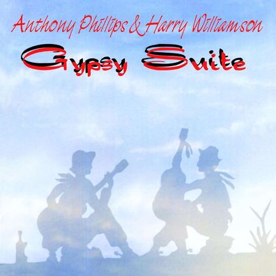 Anthony Phillips & Harry Williamson: Gypsy Suite (Expanded Edition)