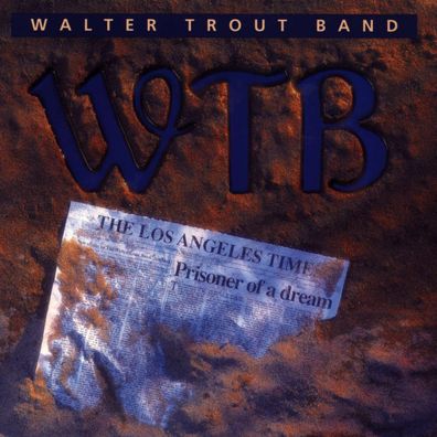 Walter Trout: Prisoner Of A Dream