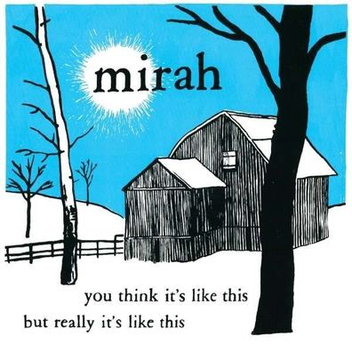 Mirah: You Think It's Like This But Really It's Like This (Reissue) (remastered) ...