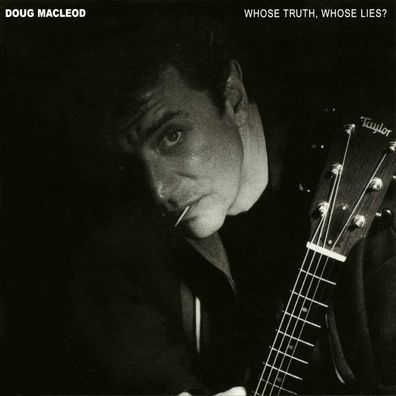 Doug MacLeod: Whose Truth, Whose Lies (Hybrid-SACD)