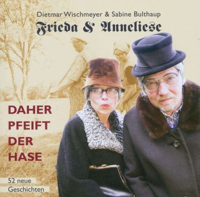Various: D. Wischmeyer - Frieda & Anneliese/ Daher pfeift der Hase