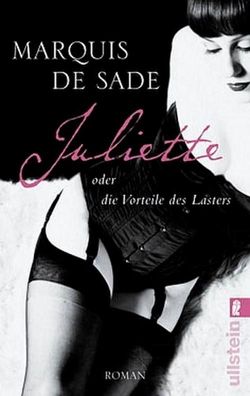 Juliette oder die Vorteile des Lasters, D. A. F. Marquis de Sade