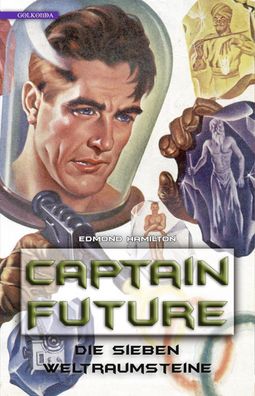 Captain Future 5: Die sieben Weltraumsteine, Edmond Hamilton