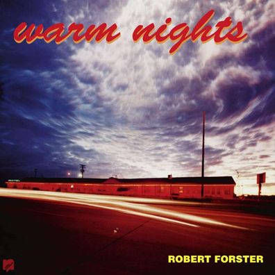 Robert Forster: Warm Nights (remastered)