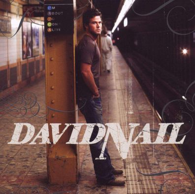 David Nail: I'm About To Come Alive