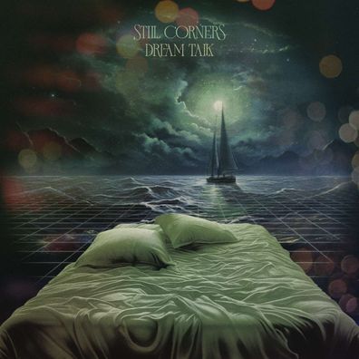 Still Corners: Dream Talk (Limited Edition) (Coke Bottle Green Vinyl)